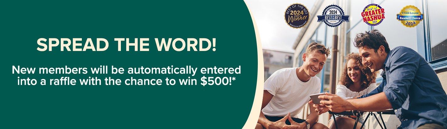Group of friends looking at a phone. Banner reads: Spread the word. New members will be automatically entered into a raffle with the chance to win $500!